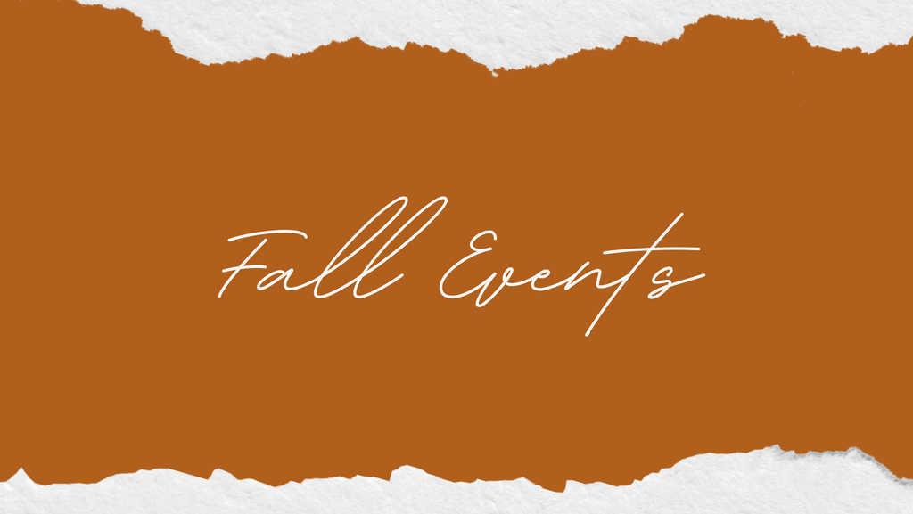Join us for Fall Events!