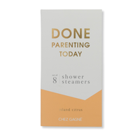 Done Parenting Today Shower Steamers Island Citrus Gifts + Accessories Chez Gagné