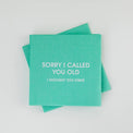 Sorry I Called You Old Cocktail Napkins Gifts + Accessories Chez Gagné