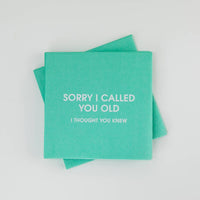 Sorry I Called You Old Cocktail Napkins Gifts + Accessories Chez Gagné