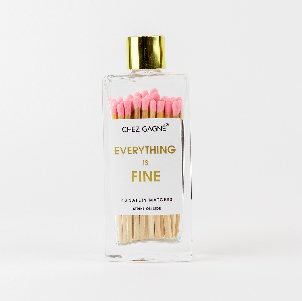 Everything is Fine Matches Pink Gifts + Accessories Chez Gagné